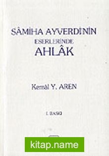 Samiha Ayverdi’nin Eserlerinde Ahlak (3.hm)