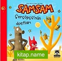 Samsam Çerçöpü’nün Dostları