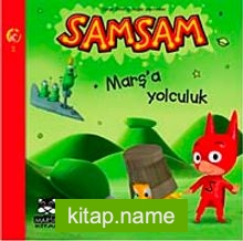 Samsam Marş’a Yolculuk