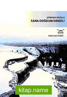 Sana Doğdum Denizli