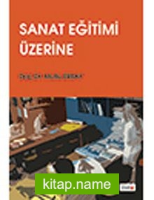 Sanat Eğitimi Üzerine