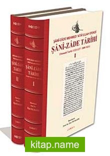 Şani-Zade Tarihi-I-II Osmanlı Tarihi (1223/1237 – 1808 – 1821)