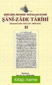 Şani-Zade Tarihi-II Osmanlı Tarihi (1223/1237 – 1808 – 1821)