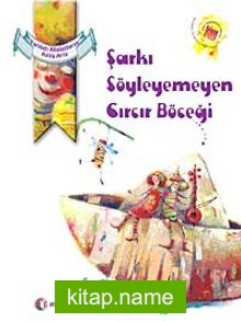 Şarkı Söyleyemeyen Cırcır Böceği