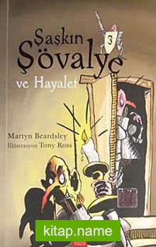 Şaşkın Şövalye 3  Ve Hayalet