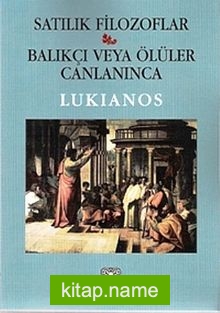 Satılık Filozoflar  Balıkçı veya Ölüler Canlanınca