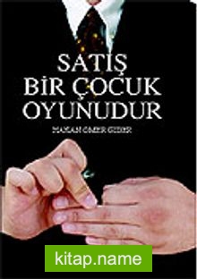 Satış Bir Çocuk Oyunudur