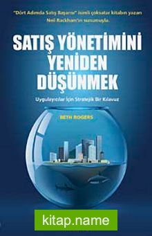 Satış Yönetimini Yeniden Düşünmek