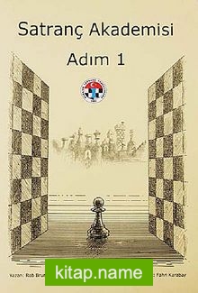 Satranç Akademisi – Adım 1