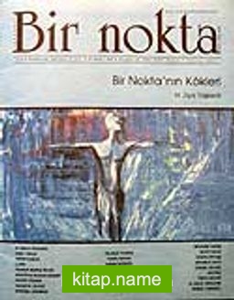 Sayı: 66/Temmuz 2007 Bir Nokta/Aylık Edebiyat Dergisi