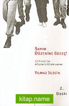 Sayım Düzenine Geeeç! / 12 Eylül’ün Bölemediği Bir Hayat