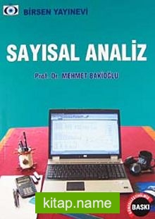 Sayısal Analiz / Mehmet Bakioğlu