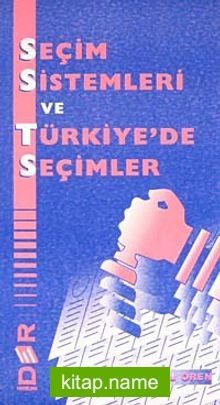 Seçim Sistemleri ve Türkiye’de Seçimler