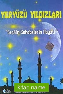 Seçkin Sahabelerin Hayatı (10 Kitap)  Yeryüzü Yıldızları