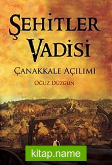 Şehitler Vadisi Çanakkale Açılımı