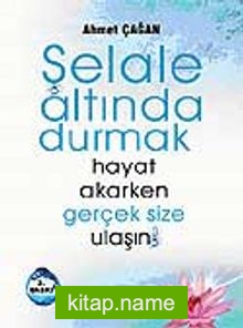 Şelale Altında Durmak