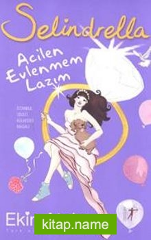 Selindrella Acilen Evlenmem Lazım