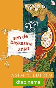 Sen de Başkasına Anlat