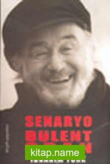 Senaryo – Bülent Oran