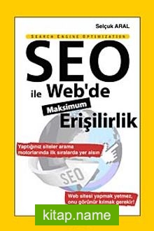 Seo ile Web’de Maksimum Erişilirlik