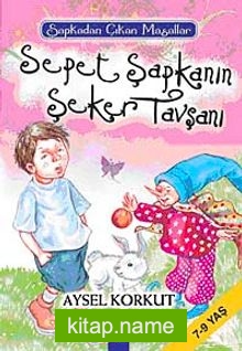 Sepet Şapkanın Şeker Tavşanı