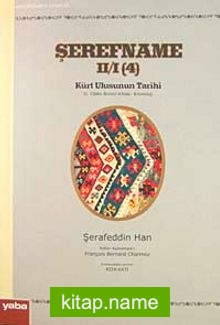 Şerefname II / I (4) Kürt Ulusunun Tarihi Kronoloji