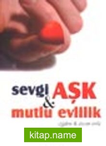 Sevgi Aşk Mutlu Evlilik