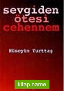 Sevgiden Ötesi Cehennem