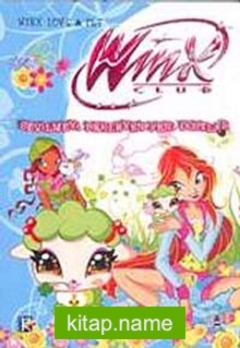 Sevilmeyi Bekleyen Yeni Dostlar / Winx Club