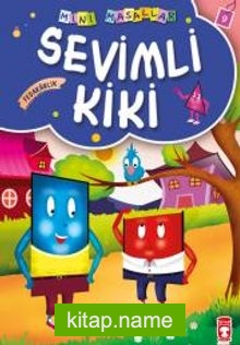 Sevimli Kiki / Mini Masallar