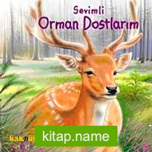 Sevimli Orman Dostlarım