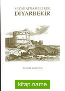 Seyahatnamelerde Diyarbekir