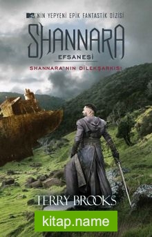 Shannara Efsanesi – Shannara’nın Dilekşarkısı