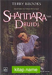 Shannara’nın Druidi (Shannara’nın Mirası 2.Cilt)