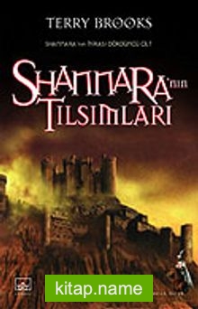 Shannara’nın Tılsımları (Shannara’nın Mirası 4.Cilt)