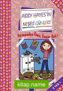 Sıçramadan Önce Önüne Bak! Abby Hayes’in Neşeli Günleri