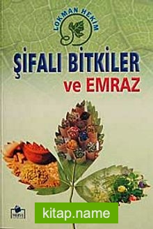 Şifalı Bitkiler ve Emraz (Roman Boy-Karton Kapak)