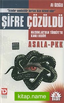 Şifre Çözüldü  Masonlar’dan Türkiye’ye Kanlı Hediye ASALA-PKK