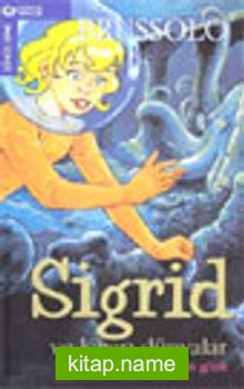Sigrid ve Kayıp Dünya / Ahtapotun Gözü