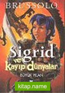 Sigrid ve Kayıp Dünyalar 3 Büyük Yılan