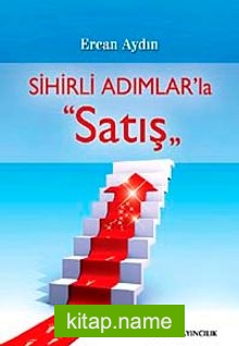 Sihirli Adımlar’la Satış