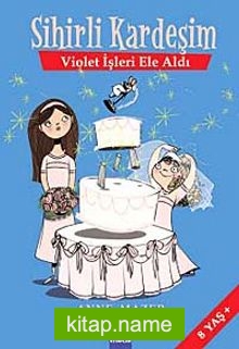 Sihirli Kardeşim – Violet İşleri Ele Aldı