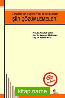 Şiir Çözümlemeleri  Tanzimat’tan Bugüne Yeni Türk Edebiyatı”