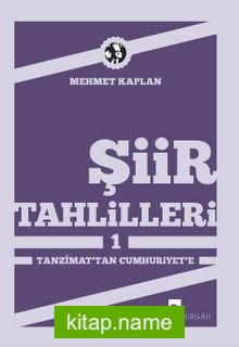 Şiir Tahlilleri-1 Tanzimattan Cumhuriyet’e