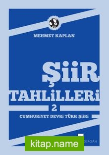 Şiir Tahlilleri-2 (Cumhuriyet Devri Türk Şiiri)