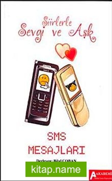 Şiirlerle Sevgi ve Aşk SMS Mesajları