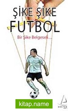 Şike Şike Futbol Bir Şike Belgeseli