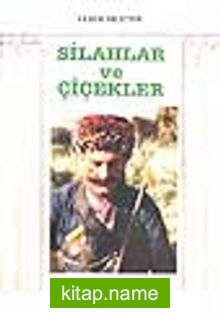 Silahlar ve Çiçekler