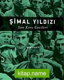 Şimal Yıldızı  Son Kore Gazileri