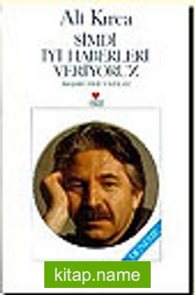 Şimdi İyi Haberleri Veriyoruz